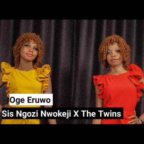 Oge Eruwo (feat. The Twins)