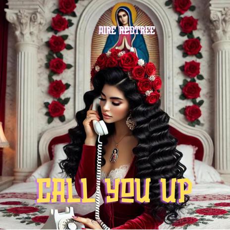 Call You Up | Boomplay Music