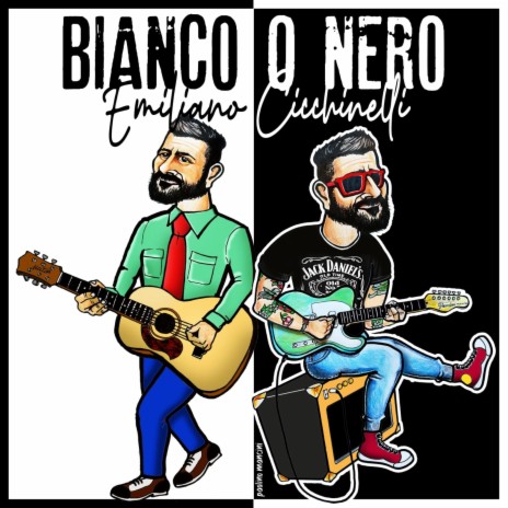 Bianco o Nero | Boomplay Music