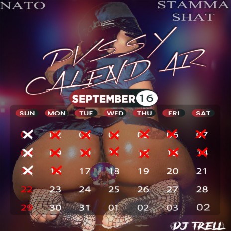 Pussy Calendar ft. StammaShat | Boomplay Music