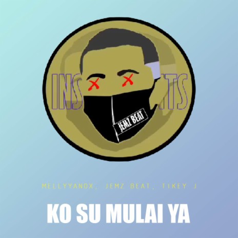 Ko Su Mulai Ya | Boomplay Music