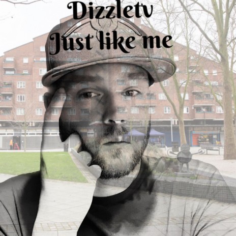 Dizzletv Just Like Me