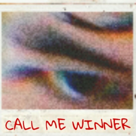 CALL​ ME​ WINNER (SPECIAL VERSION) | Boomplay Music