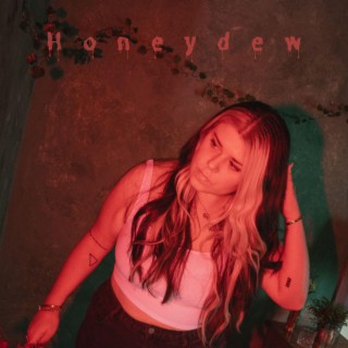 Honeydew lyrics | Boomplay Music