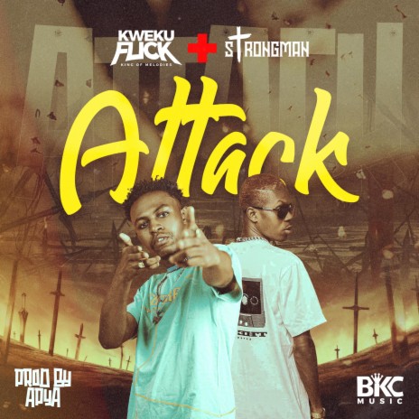 Attack ft. Strongman | Boomplay Music