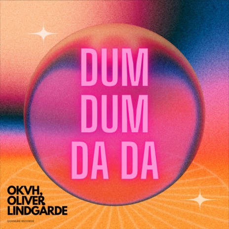 DUM DUM DA DA ft. Oliver Lindgårde | Boomplay Music
