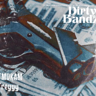 Dirty Bandz