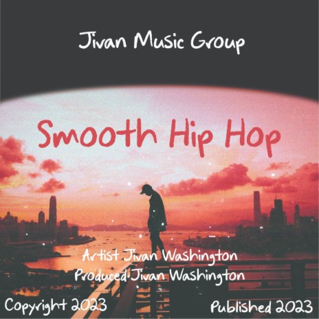 Smooth hip hop song | Boomplay Music