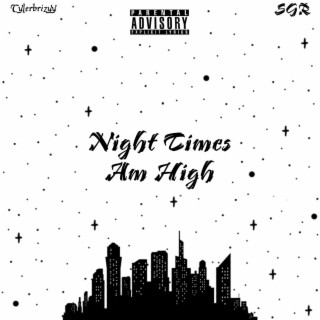 NIGHT TIMES AM HIGH (Extended)
