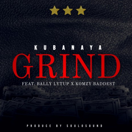 Grind ft. Bally Lytup & Komzy Baddest | Boomplay Music