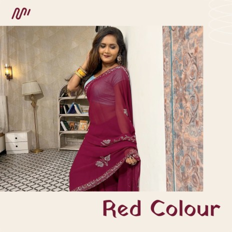 Red Colour ft. Shilpi Raj | Boomplay Music