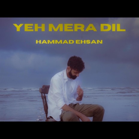 Yeh Mera Dil