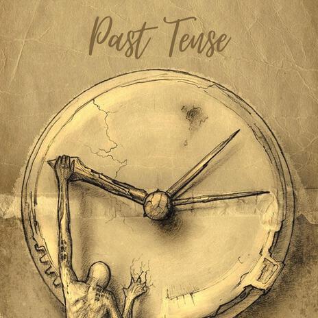 Past Tense | Boomplay Music