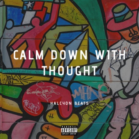 Calm Down With Thought | Boomplay Music