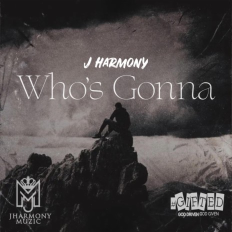 Who's Gonna | Boomplay Music