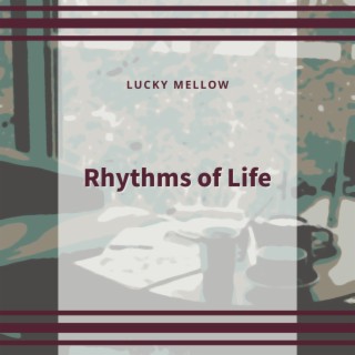 Rhythms of Life