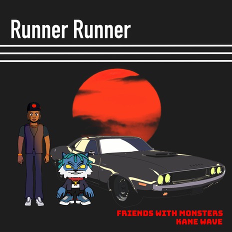 Runner, Runner ft. Kane Wave | Boomplay Music