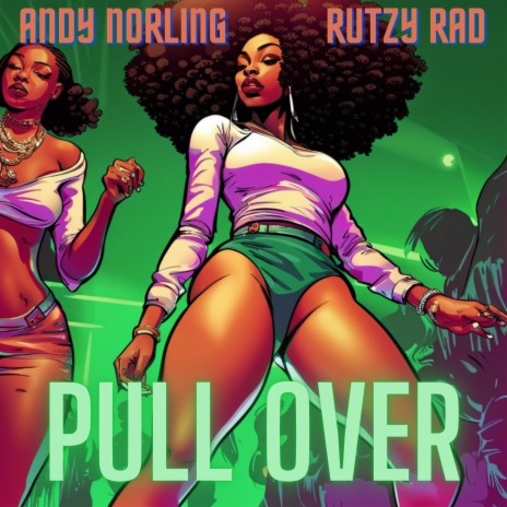 Pull Over ft. Rutzy Rad | Boomplay Music