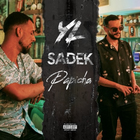 Papicha ft. Sadek | Boomplay Music