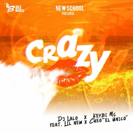 Crazy ft. Keybi Mc, Jøtta, Cheo "El Único" & Lil New | Boomplay Music