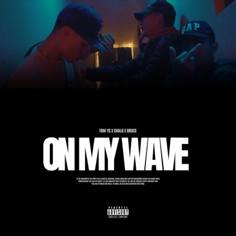 On My Wave (BCA Remix) ft. Bruce, Chalo & BCA | Boomplay Music
