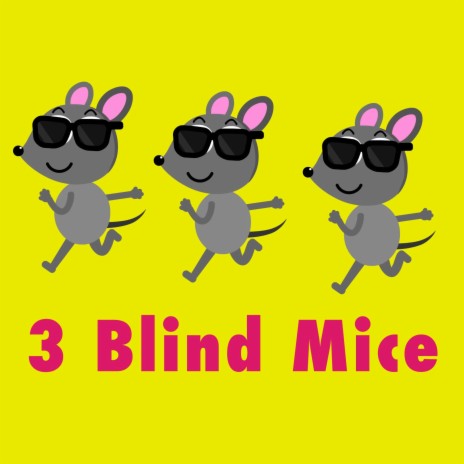 3 Blind Mice | Boomplay Music