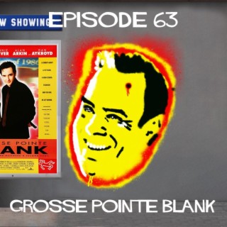 Episode 63: Grosse Pointe Blank