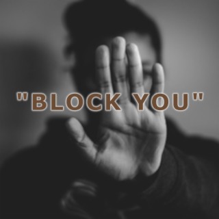 Block You