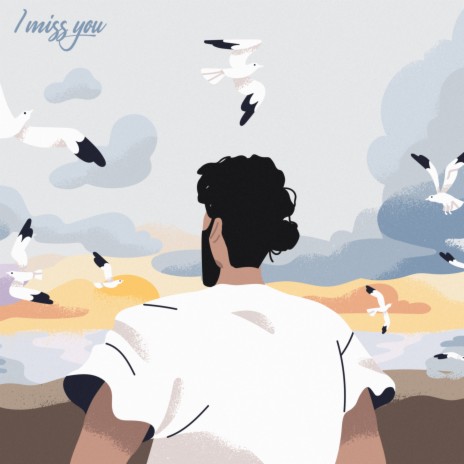 I Miss You | Boomplay Music