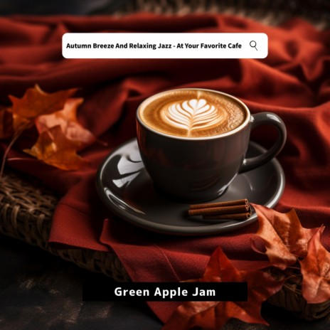 Chai Chill in Autumnal Jazz | Boomplay Music