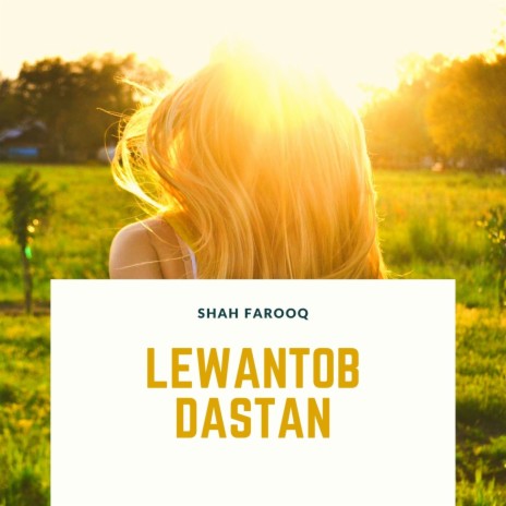 Lewantob Dastan | Boomplay Music