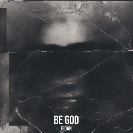 Be God | Boomplay Music