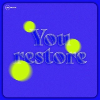 You Restore
