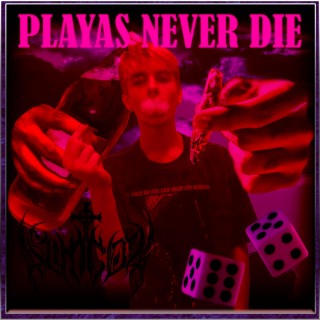 PLAYAS NEVER DIE