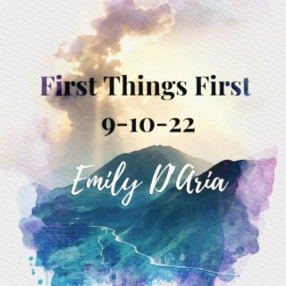 First Things First 9-10-22