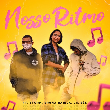 Nosso Ritmo ft. Bruna Rairla & Lil Sês | Boomplay Music