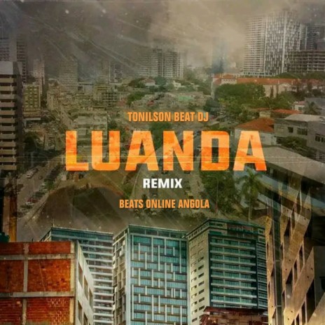 Luanda (Remix) ft. Beats Online Angola