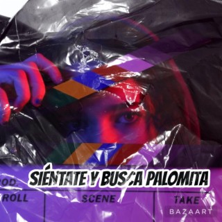 SIENTATE Y BUSCA PALOMITA (Radio Edit)