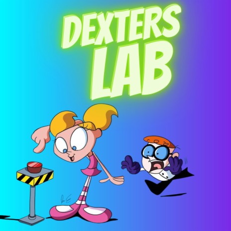 DEXTERS LAB | Boomplay Music