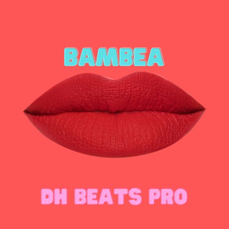 Bambea | Boomplay Music