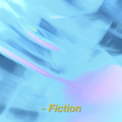 Fiction ft. Hae Eun | Boomplay Music