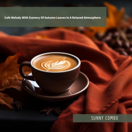 Sip and Sway in Autumn | Boomplay Music