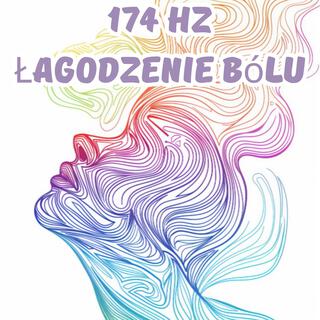 174 Hz Częstotliwość łagodzenia bólu i głębokiego snu