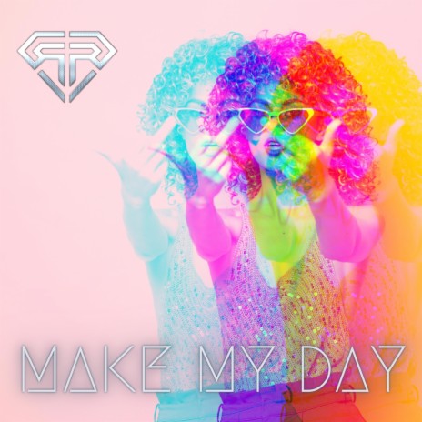 Make My Day | Boomplay Music