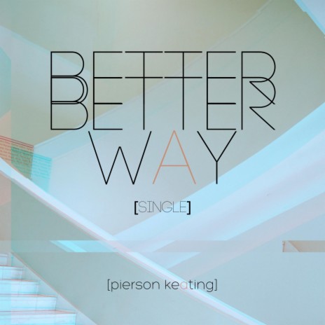 Better Way | Boomplay Music