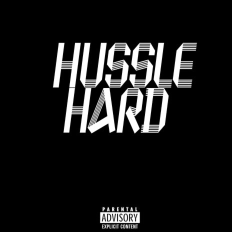 Hussle Hard | Boomplay Music