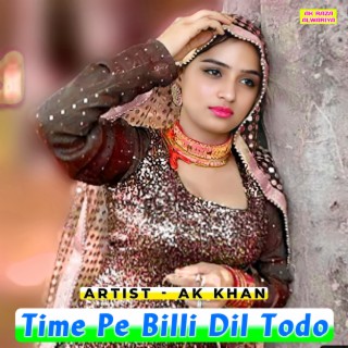 Time Pe Billi Dil Todo