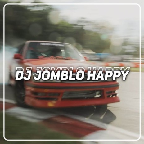 DJ JOMBLO HAPPY | Boomplay Music