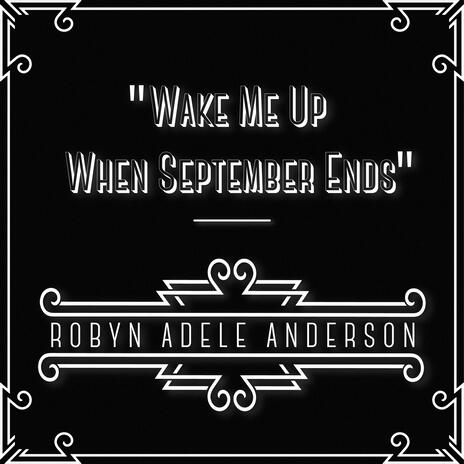 Wake Me Up When September Ends | Boomplay Music