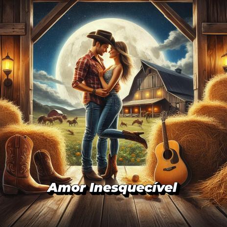 Amor inesquecível | Boomplay Music